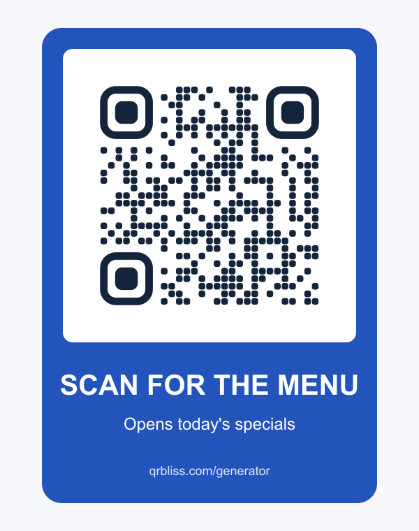 A blue card frame around a QR code with the caption Scan for the menu and the line Opens today's specials